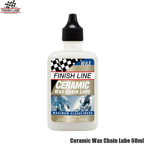 FINISHLINE tBjbVC Ceramic Wax Chain Lube Z~bN bNX `F[ [u 60ml {g ] IC  hK