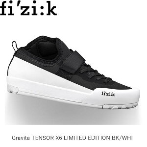 fizik フィジーク Gravita TENSOR X6 LIMITED EDITION BK/WHI GRX6TTC1C 1020 自転車 サイクルシューズ ビンディングシューズ