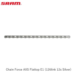 SRAM �X���� Chain Force AXS Flattop E1 (126link 12s Silver) ���]�� �`�F�[��