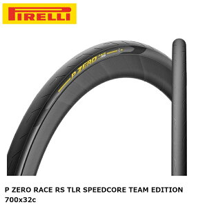 PIRELLI s P ZERO RACE RS TLR SPEEDCORE TEAM EDITION 700x32c 4713900 `[uX^C ]