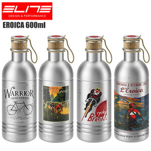 ELITE G[g {g EROICA GCJ A~{g 600ml EH[^[{g X|[c{g hN{g 