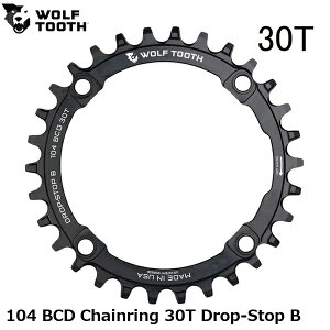 WOLF TOOTH�@�E���t�g�D�[�X 104 BCD Chainring 30T Drop-Stop B ���]�� �`�F�[�������O