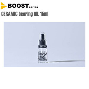 BOOST u[Xg ] IC CERAMIC bearing OIL Z~bNxAOIC@15ml ] IC  hK OX