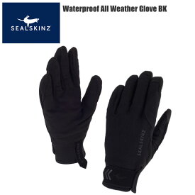SealSkinz シールスキンズ グローブ 耐寒 防水Waterproof All Weather Glove BK 自転車 サイクリング アウトドア