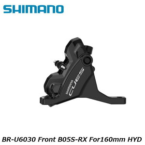 SHIMANO V}mCUES(U3000/U4000/U6000/U8000) BR-U6030 Front B05S-RX For160mm HYD ]ԗpfBXNu[L