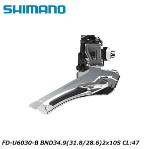 SHIMANO V}mCUES(U3000/U4000/U6000/U8000) FD-U6030-B BND34.9(31.8/28.6)2x10S CL:47 ] tgfB[[
