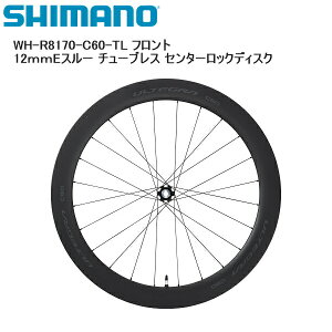SHIMANO �V�}�m WH-R8170-C60-TL �t�����g 12mmE�X���[ �`���[�u���X �Z���^�[���b�N�f�B�X�N ���g�z�C�[�� ���]��