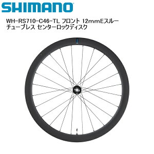 SHIMANO �V�}�m WH-RS710-C46-TL �t�����g 12mmE�X���[ �`���[�u���X �Z���^�[���b�N�f�B�X�N ���g�z�C�[�� ���]��