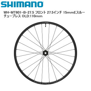 SHIMANO V}m WH-MT601-B-27.5 tg 27.5C` 15mmEX[ `[uX OLD:110mm gzC[ ]