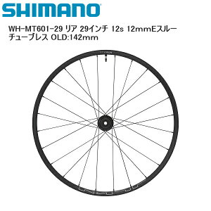 SHIMANO V}m WH-MT601-29 A 29C` 12s 12mmEX[ `[uX OLD:142mm gzC[ ]