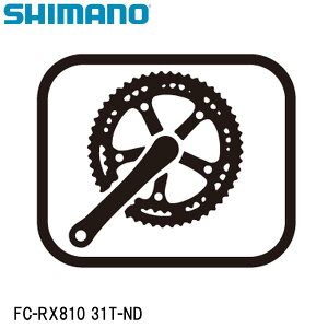 SHIMANO V}m FC-RX810 31T-ND ] `F[O