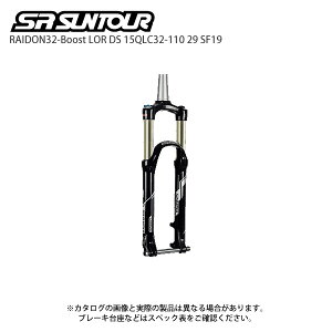 TXtH[N SR SUNTOUR/GXA[ TcA[ RAIDON32 LOR DS 29+BOOST TA 15x110 1.5-1 1/8 CTS 100/100 ubN SF19
