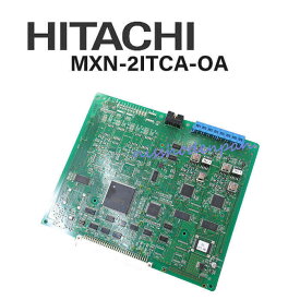 【中古】MXN-2ITCA-OA 日立/HITACHI MX900IP 2局ISDN外線ユニット【ビジネスホン 業務用 電話機 本体】