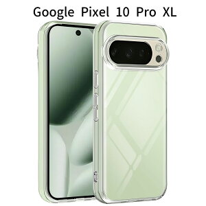Google Pixel 10 Pro XLbNAP[X TPU+PC ϏՌb΂ݖh~ Yی Xgbvz[t