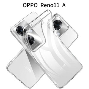 OPPO Reno11 A �N���A TPU �P�[�X ���^|�����\�t�g�J�o�[|�ϏՌ��E����~��|���C�����X�[�d�Ή�