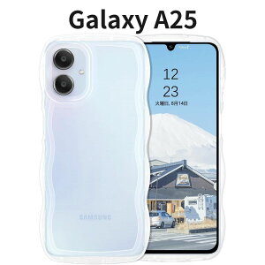 Galaxy A25 P[X 5G Ή SC-53F SCG33 6.7C` TPU ^ y ϏՌ   ؍ Vv wh~ Yی Xgbvz[t