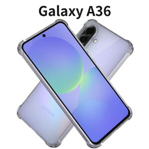 Galaxy A36 5G P[X ϏՌ NA TPU Jo[ Ռz ČRMILKi XgbvΉ X}zP[X