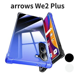 arrows We2 Plus �P�[�X TPU �N���A ���^ �ϏՌ� �O���f�[�V���� �G�A�N�b�V�����\�� ���ϖh�~ ����~�� �y�� �J�o�[ �X�}�z�P�[�X F-51E �Ή� �u���[/�u���b�N