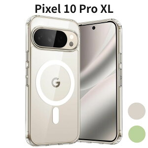 Pixel 10 Pro XL �P�[�X MagSafe�Ή� PixelSnap�Ή� �}�O�l�b�g �N���A �ϏՌ� ���� ���h�~ ���C�����X�[�d�Ή� �ی�P�[�X