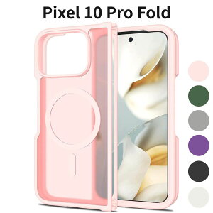Pixel 10 Pro Fold �P�[�X MagSafe�Ή� ���C�����X�[�d�Ή� ������ ���N���A PC+TPU ��d�\�� �ϏՌ� ���^ �y�� ���ϖh�~ �w��h�~ �}�O�l�b�g�P�[�X �s���N