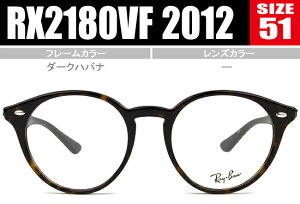 Co Ray-Ban Ki̔X Kl ዾ  _[Nnoi RX2180VF 2012