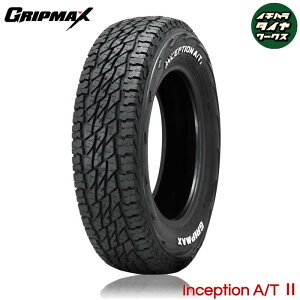 GRIP MAX Inception A/T 2(Obv}bNX CZvVA/T 2) 205R16 110/108Q 1{i @lAVbv͑