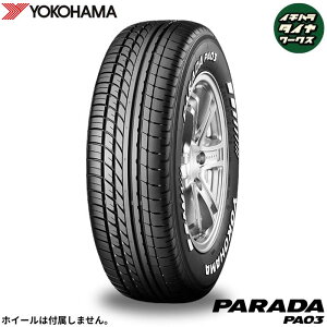 YOKOHAMA PARADA PA03 WHITELETTER(���R�n�}�^�C�� �p���_ PA03 �z���C�g���^�[) 215/60R17 109/107S 4�{�Z�b�g �@�l�A�V���b�v�͑�������