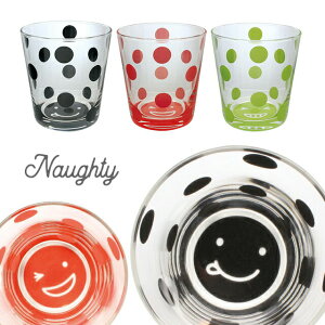 �_3000�~��5%OFF�N�[�|���^ Naughty �m�[�e�B �O���X �X�}�C�� �K���X �R�b�v �J�b�v ���� �h�b�g �J���t�� ����