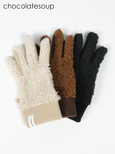 ychocolatesoup | `R[gX[vzBOA FLEECE GLOVES@܁@LbY@q@x[W@uE@ubN@H~@yʁ@hObY@yCS10116z