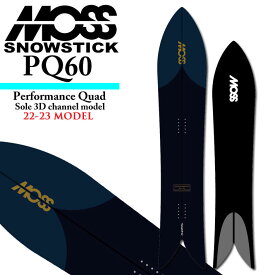 22-23 MOSS SNOWSTICK モス スノースティック PQ60 160cm POWDER パウダーボード 送料無料 スノーボード スノボ 板