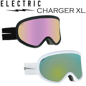 23-24 エレクトリック ゴーグル ELECTRIC Charger XL エレクトリック チャージャー エックスエル [17] [18] JAPAN FIT ジャパンフィット スノーボード スノボ SNOW Goggles【あす楽対応】