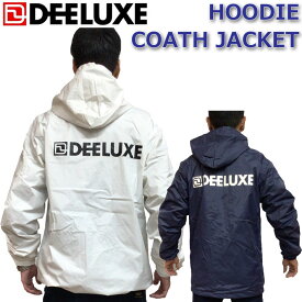 DEELUXE ディーラックス HOODIE COACH JACKET メンズ フーディー コーチジャケット 長袖 ストリートコーデ アウトドア スポーツ スノーボード【あす楽対応】