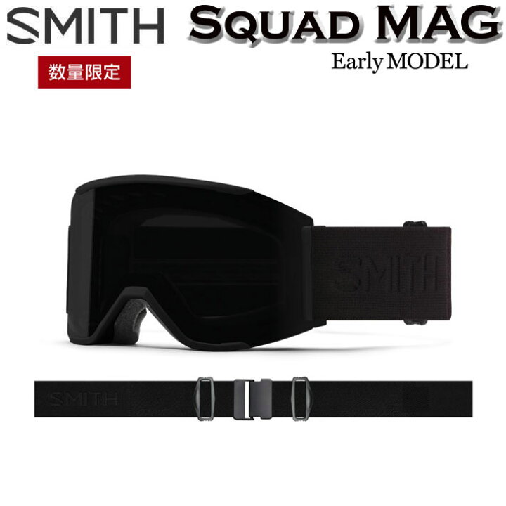 24-25 SMITH ゴーグル スミス EARLY MODEL Squad MAG アーリー モデル 
