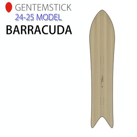 [早期予約] 24-25 GENTEMSTICK BARRACUDA 158.6cm ゲンテンスティック バラクーダ スノーボード 板 オールラウンド パウダーボード アクセルキャンバー 2024 2025 送料無料