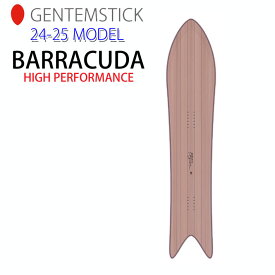 [早期予約] 24-25 GENTEMSTICK BARRACUDA HIGH PERFORMANCE 157.3cm ゲンテンスティック バラクーダ ハイパフォーマンス スノーボード 板 パウダーボード アクセルキャンバー 2024 2025 送料無料