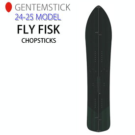 [早期予約] 24-25 GENTEMSTICK FLY FISK CHOPSTICK 164cm ゲンテンスティック フライ フィスク チョップスティック スプリット スノーボード パウダーボード 板 2024 2025 送料無料