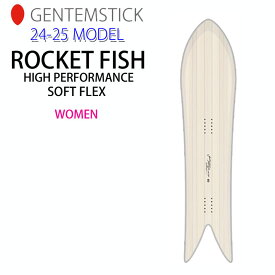 [早期予約] 24-25 ゲンテンスティック GENTEMSTICK ROCKET FISH HIGH PERFORMANCE SOFT FLEX 144.7cm ロケットフィッシュ ハイパフォーマンス ソフトフレックス レディース スノーボード パウダーボード アクセルキャンバー 2024 2025