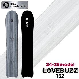 [予約商品] 24-25 GRAY SNOWBOARDS グレイ Lovebuzz 52 ラヴバズ ラブバズ 152cm パウダーボード メンズ スノーボード 板 2024 2025