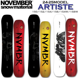 24-25 NOVEMBER ARTISTE mxo[ A[eBXg 150cm 152cm 154cm 158cm 154W 158W m[xo[ I[Eh p[N Y Xm[{[h  2024 2025 {Ki