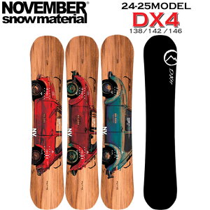 24-25 NOVEMBER DX4 �m�x���o�[ �f�B�G�b�N�X�t�H�[ DX FOUR 138cm 142cm 146cm �m�[�x���o�[ �O���g�� �p�[�N ���f�B�[�X ���j�Z�b�N�X �X�m�[�{�[�h �� 2024 2025 ���{���K�i