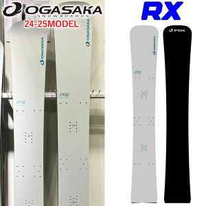 24-25 OGASAKA RX IKTJ A[GbNX 152cm 162cm 172cm 183cm Xm[{[h ^{[h Ay ApC 2024 2025   {Ki