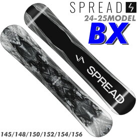 【4日～ 2個で5倍！3個購入で10倍】[予約商品] 24-25 SPREAD BX スノーボード SNOWBOARD スプレッド ビーエックス 145cm 148cm 150cm 152cm 154cm 156cm 尾川慎二 プロデュース キャンバー グラトリ 板 送2024 2025 日本正規品