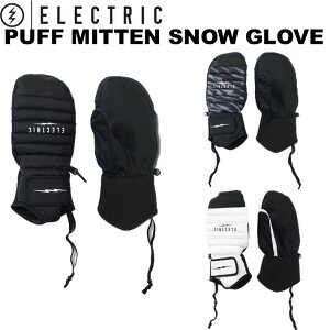 25-26 ELECTRIC GNgbN O[u PUFF MITTEN SNOW GLOVE ~gO[u  h Xm[{[h AEghA ނ {Ki [[֔i]yz