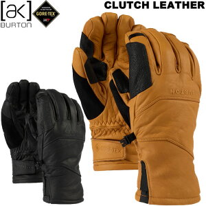 25-26 BURTON ak o[g SAebNX Xm[{[hO[u 5{w I[U[dl GORE-TEX CLUTCH LEATHER GLOVES 2025 2026 [[֔i]yz