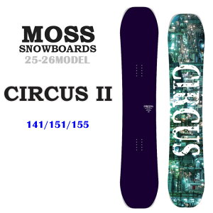 [\񏤕i] 25-26 MOSS X CIRCUS 2 T[JXc[ Xm[{[h 141cm 151cm 155cm Og J[rO Xm{  {Ki