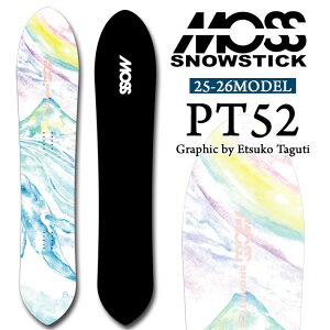 25-26 MOSS SNOWSTICK �p�E�_�[�{�[�h PT52 ���X �X�m�[�X�e�B�b�N �s�[�e�B�[ 152cm POWDER Graphic by Etsuko Taguchi �c���x�q �X�m�[�{�[�h �X�m�{ �� ���{���K�i