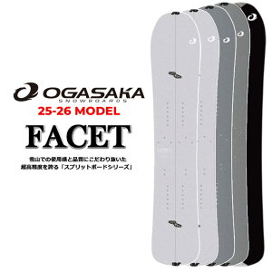 25-26 OGASAKA Xm[{[h IKTJ SPLIT Facet Xvbg t@Zbg CA147cm 159cm 165cm 168cm pE_[ obNJg[ Xm{  2025 2026 {Ki