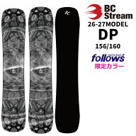 [予約商品] フォローズ限定 26-27 BC Stream スノーボード ビーシーストリーム DP ディーピー 156cm 160c…