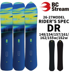 [�\�񏤕i] 26-27 �r�[�V�[�X�g���[�� BC Stream SNOWBOARDS �X�m�[�{�[�h RIDER'S SPEC DR ���C�_�[�Y �X�y�b�N 148cm 154cm 157cm 161cm 162cm 155W 162W ���Ԙa�� RAMA ���}�搶 �g�p���f�� �I�[�����E���h �X�m�{ ��