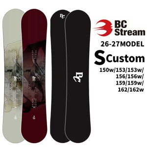 [�󒍐��Y��t] 26-27 �r�[�V�[�X�g���[�� BC Stream SNOWBOARDS �X�m�[�{�[�h S CUSTOM �G�X �J�X�^�� 150cm 153cm 156cm 159cm 162cm WIDEJOINT �ؗ� �I�[�����E���h�{�[�h �X�m�{ �� 2026 2027